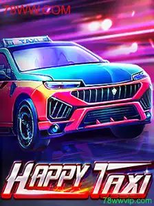 Descubra o Empolgante Mundo de HappyTaxi com 78WW.COM